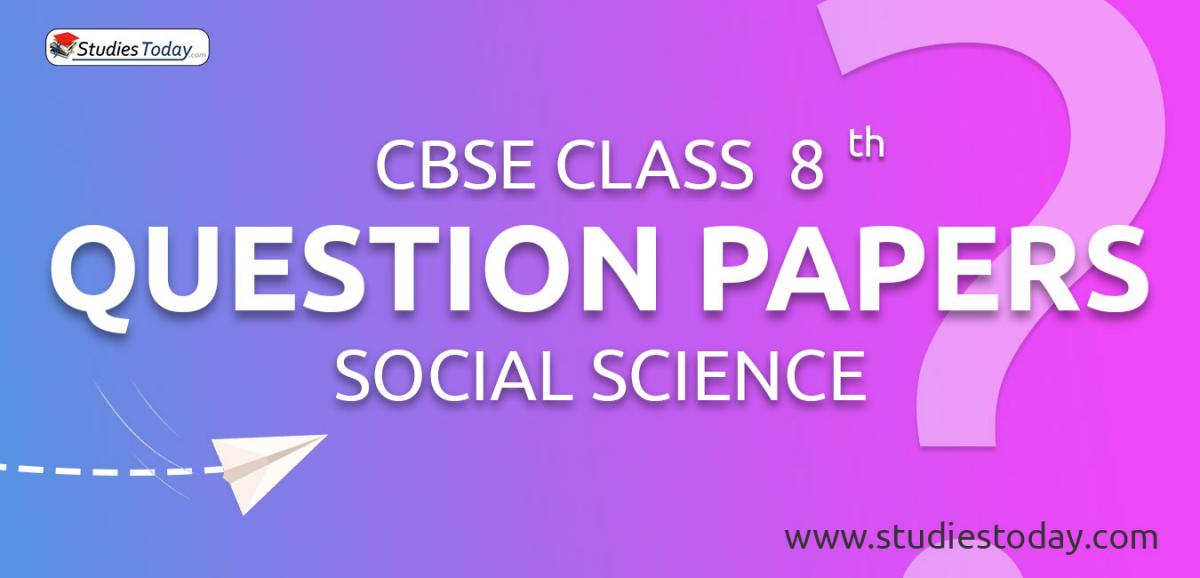 CBSE Question Papers Class 8 Social Science PDF Solutions Download